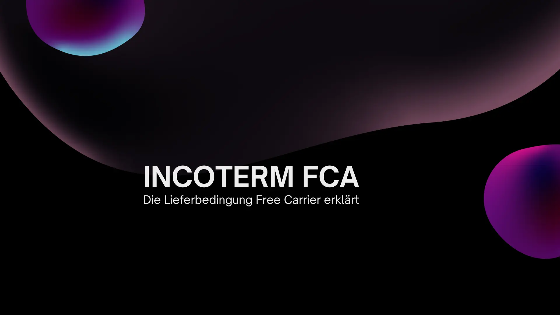 Incoterm FCA – Eine umfassende Analyse der Lieferbedingung Free Carrier