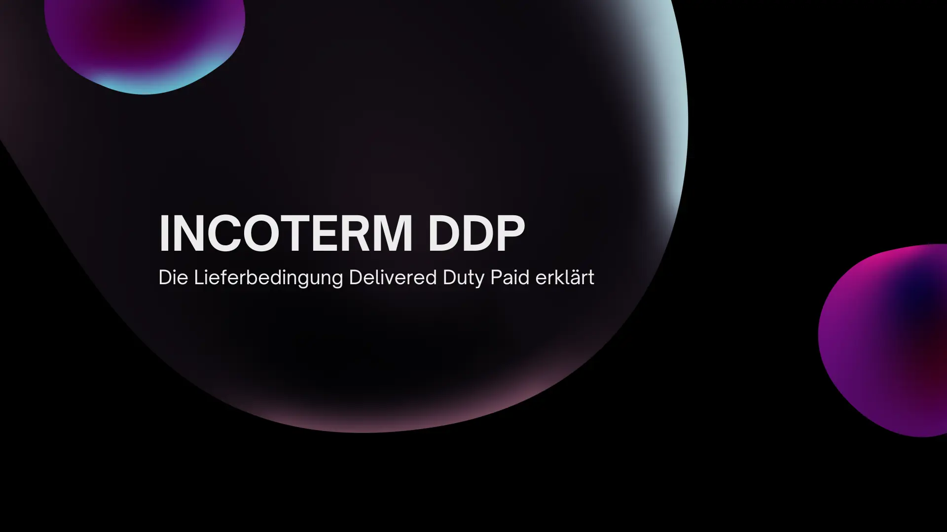 Incoterm DDP – Eine umfassende Analyse der Lieferbedingung Delivered, Duty, Paid